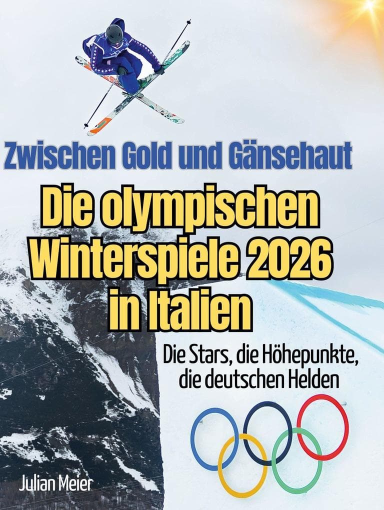 Zwischen Gold und Gänsehaut - Die olympischen Winterspiele 2026 in Italien
