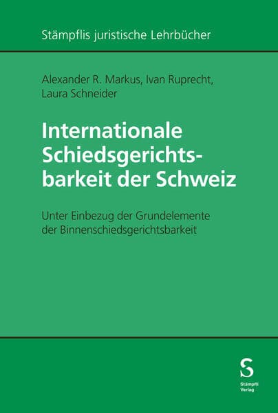 Internationale Schiedsgerichtsbarkeit der Schweiz