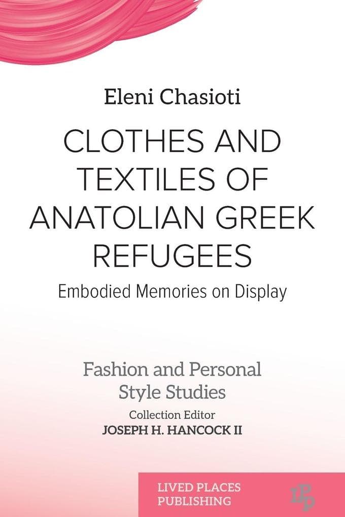 Clothes and Textiles of Anatolian Greek Refugees