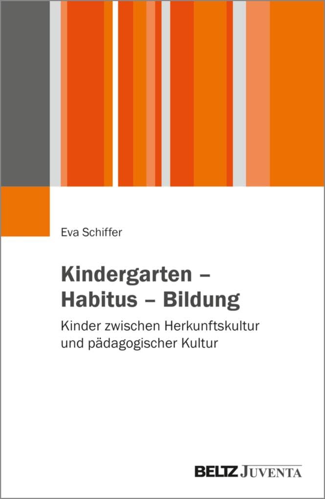 Kindergarten - Habitus - Bildung