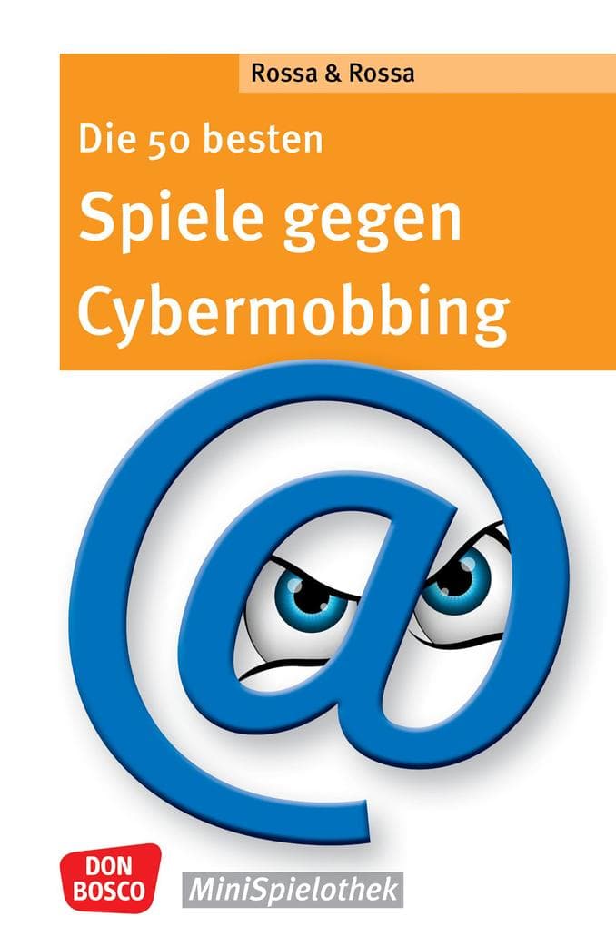 Die 50 besten Spiele gegen Cybermobbing - ebook