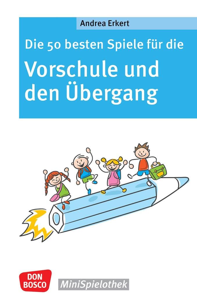 Die 50 besten Spiele für die Vorschule und den Übergang - ebook