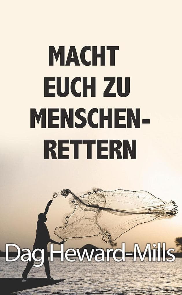 Macht Euch Zu Menschen-rettern