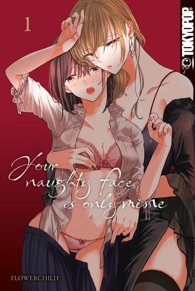 Your Naugthy Face is Only Mine, Band 1