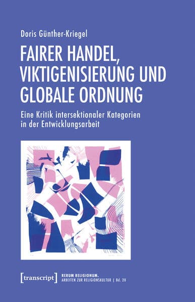 Fairer Handel, Viktigenisierung und globale Ordnung
