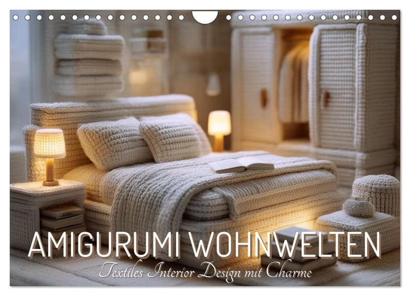 Amigurumi Wohnwelten. Textiles Interior Design mit Charme (Wandkalender 2027 DIN A4 quer), CALVENDO Monatskalender