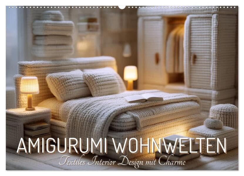 Amigurumi Wohnwelten. Textiles Interior Design mit Charme (Wandkalender 2027 DIN A2 quer), CALVENDO Monatskalender
