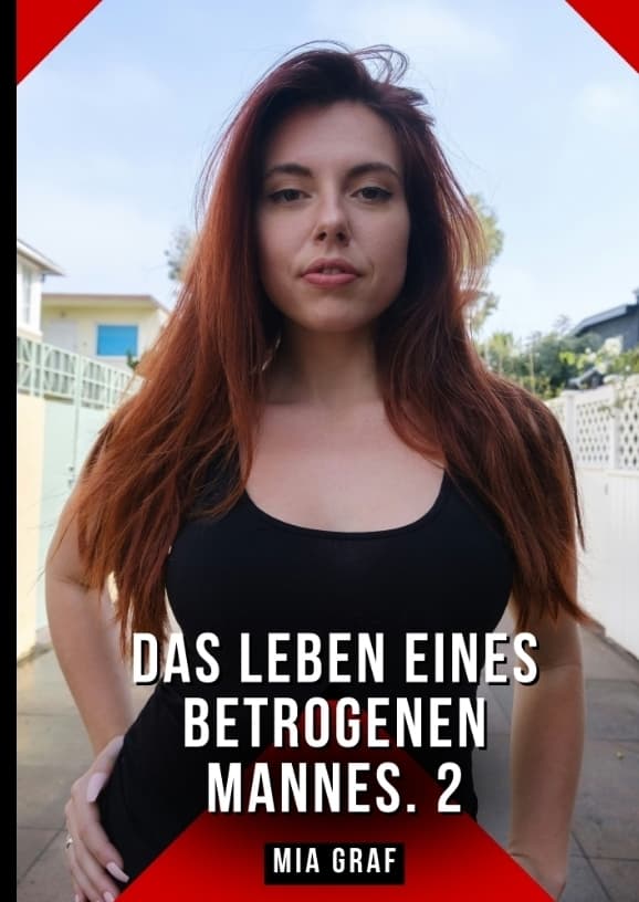 Das Leben eines betrogenen Mannes. 2
