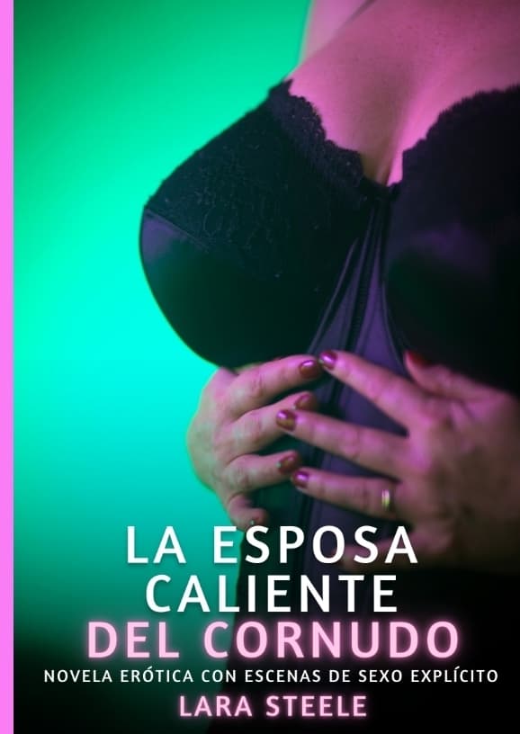 La Esposa Caliente del Cornudo