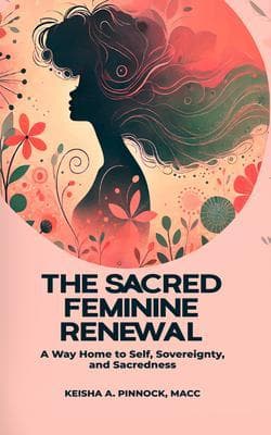 The Sacred Feminine Renewal