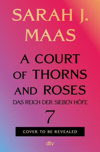A Court of Thorns and Roses 7