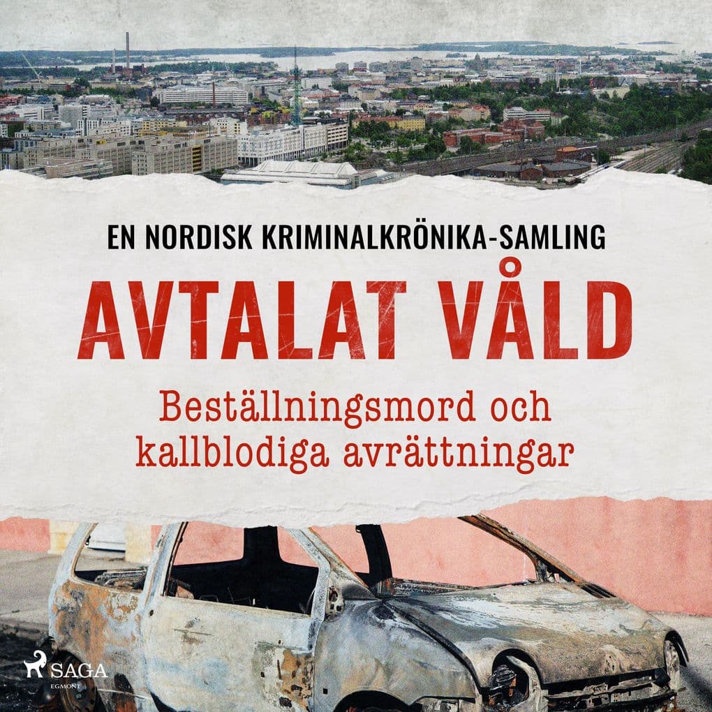 Avtalat våld Beställningsmord och kallblodiga avrättningar