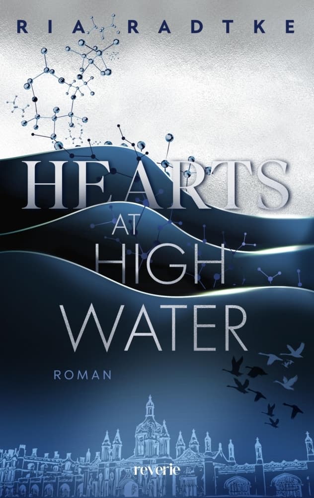 Hearts at High Water: Roman | Fake Dating, Women in STEM und Sports Romance vor der verträumten Kulisse der Eliteuni Oxford