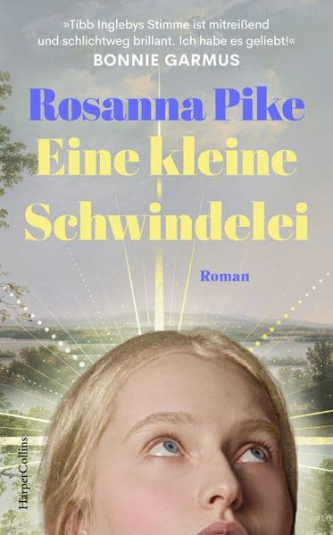 Eine kleine Schwindelei: Roman | Das Erfolgsdebüt aus Großbritannien | Nominiert für den Women's Prize For Fiction 2025 | 'Ich habe es geliebt!' Bonnie Garmus