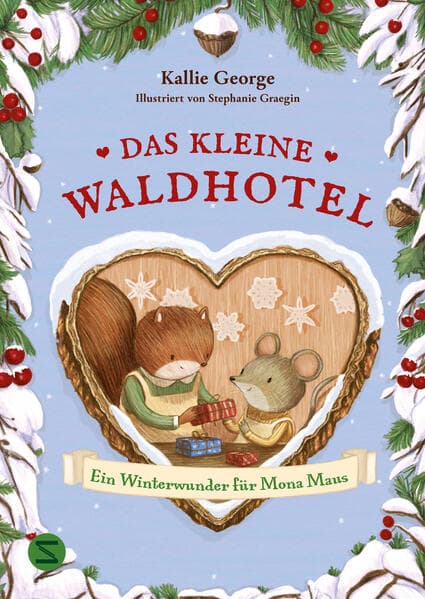 Das kleine Waldhotel. Ein Winterwunder für Mona Maus (Band 2)
