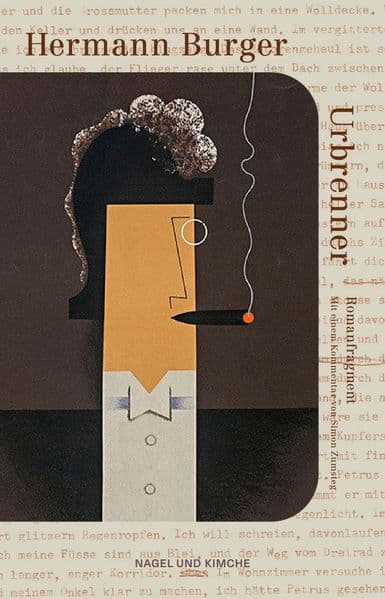 Urbrenner: Romanfragment | Erstveröffentlichung aus dem Nachlass: Hermann Burgers erstes Romanprojekt | Mit einem Kommentar des Herausgebers