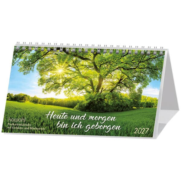 Heute und morgen bin ich geborgen 2027