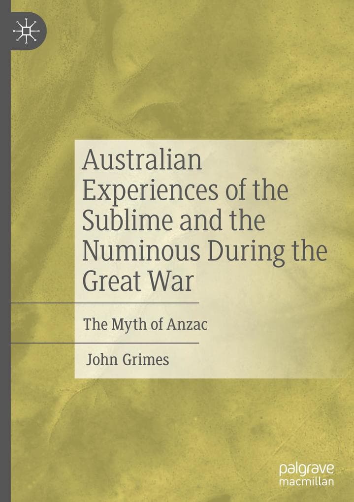 Australian Experiences of the Sublime and the Numinous During the Great War