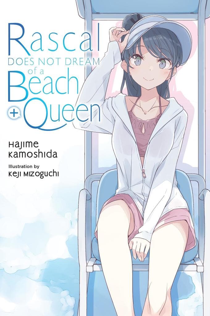 Rascal Does Not Dream of a Beach Queen + (Light Novel)