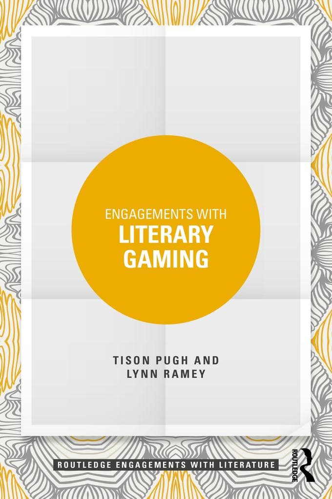 Engagements with Literary Gaming