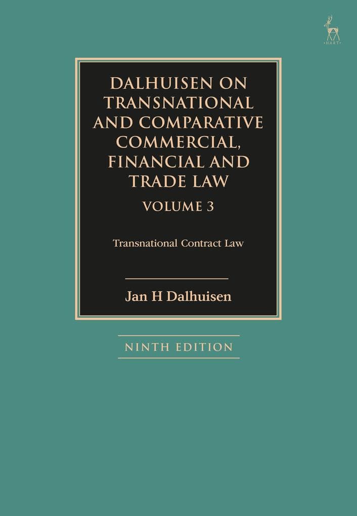 Dalhuisen on Transnational and Comparative Commercial, Financial and Trade Law Volume 3