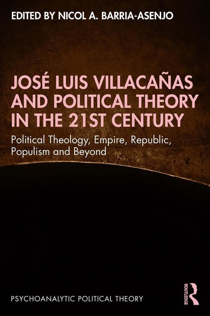 José Luis Villacañas and Political Theory in the 21st Century