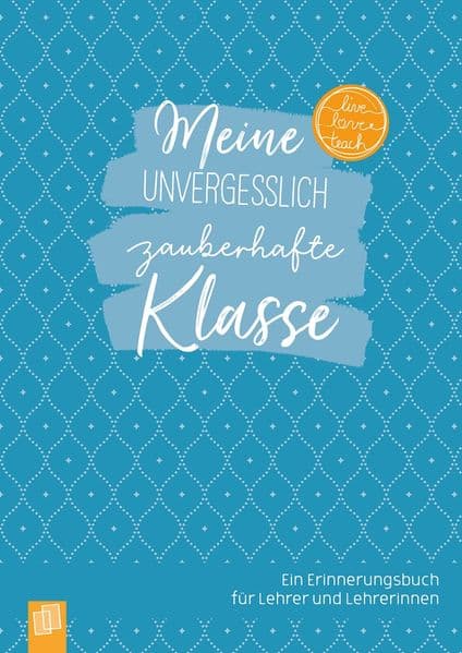Meine unvergesslich zauberhafte Klasse - Edition Zauberblau