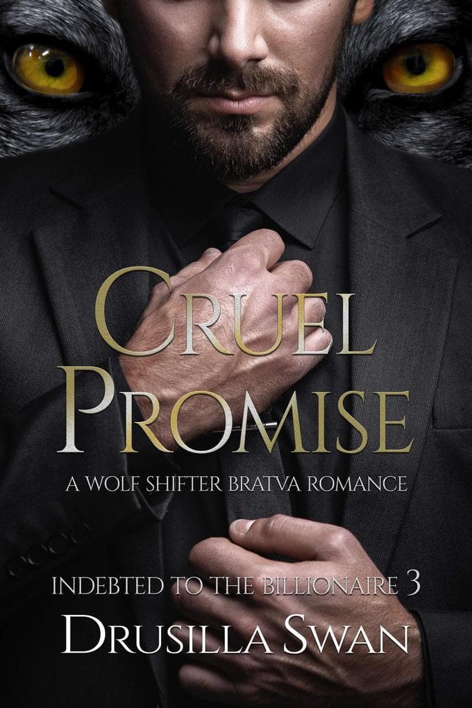 Cruel Promise (Indebted to the Billionaire, #3)