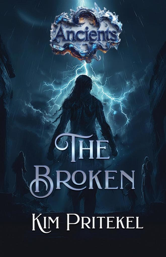 The Broken (The Ancients, #3)