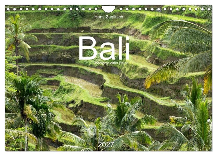 Bali - Momente einer Reise (Wandkalender 2027 DIN A4 quer), CALVENDO Monatskalender