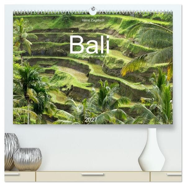 Bali - Momente einer Reise (hochwertiger Premium Wandkalender 2027 DIN A2 quer), Kunstdruck in Hochglanz