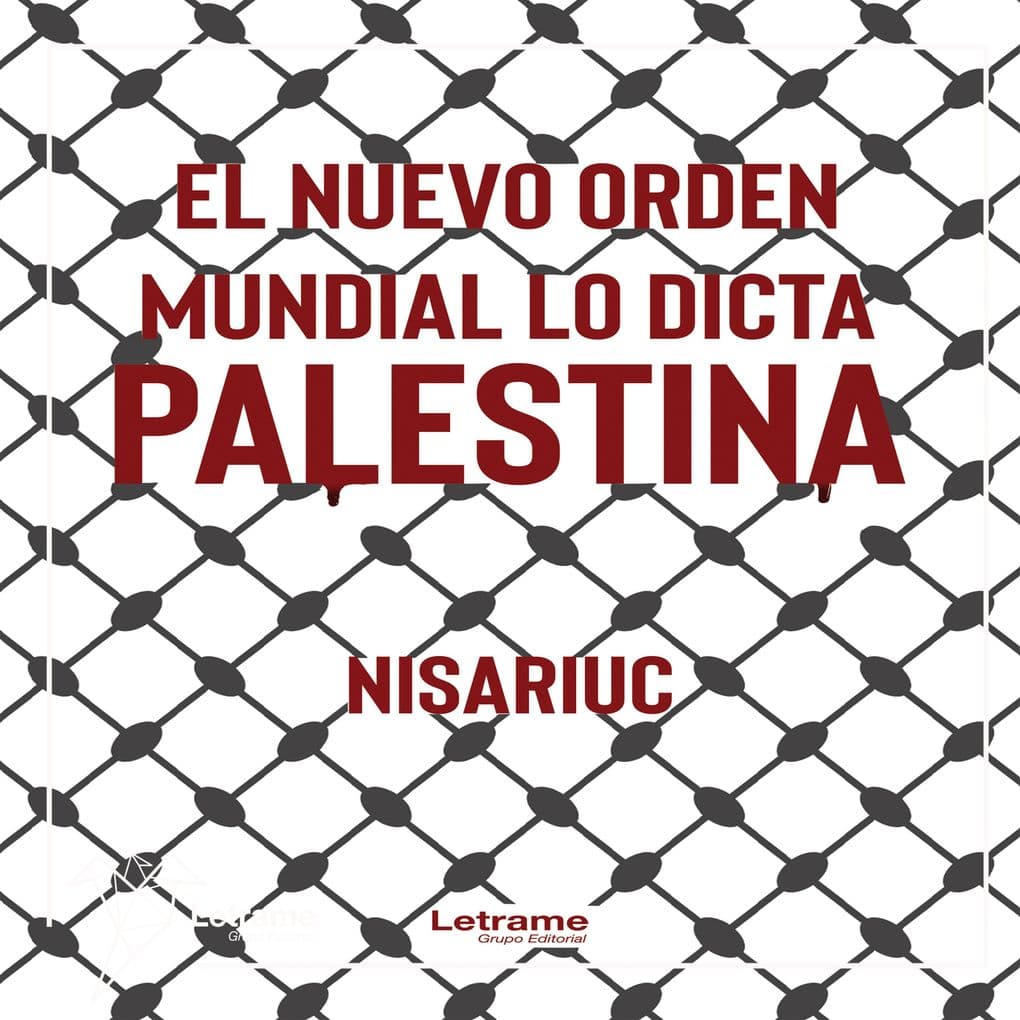 El nuevo orden mundial lo dicta Palestina