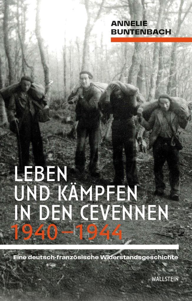 Leben und Kämpfen in den Cevennen 1940-1944