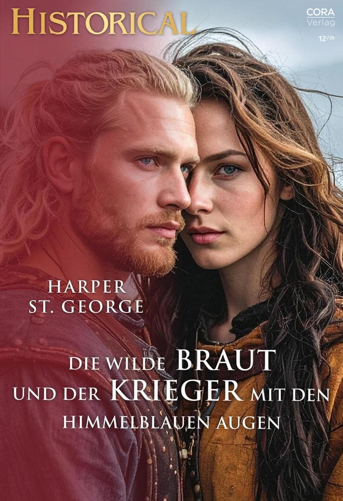Die wilde Braut und der Krieger mit den himmelblauen Augen