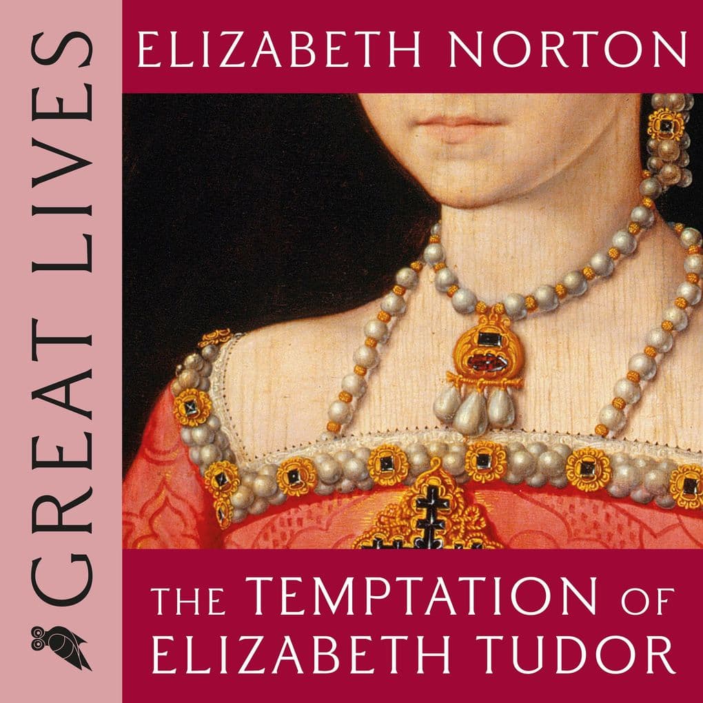 The Temptation of Elizabeth Tudor