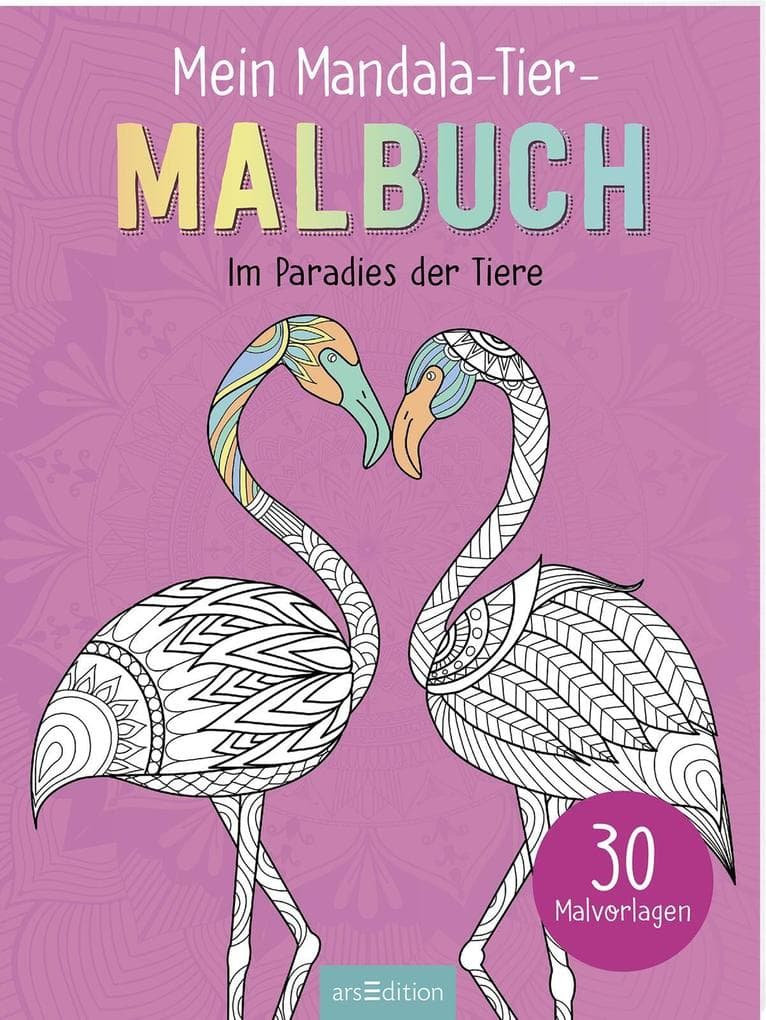 Mein Mandala-Tier-Malbuch - Im Paradies der Tiere