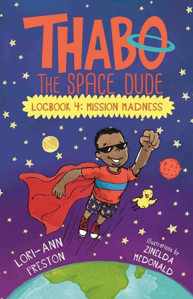 Thabo the Space Dude Logbook 4: Mission Madness