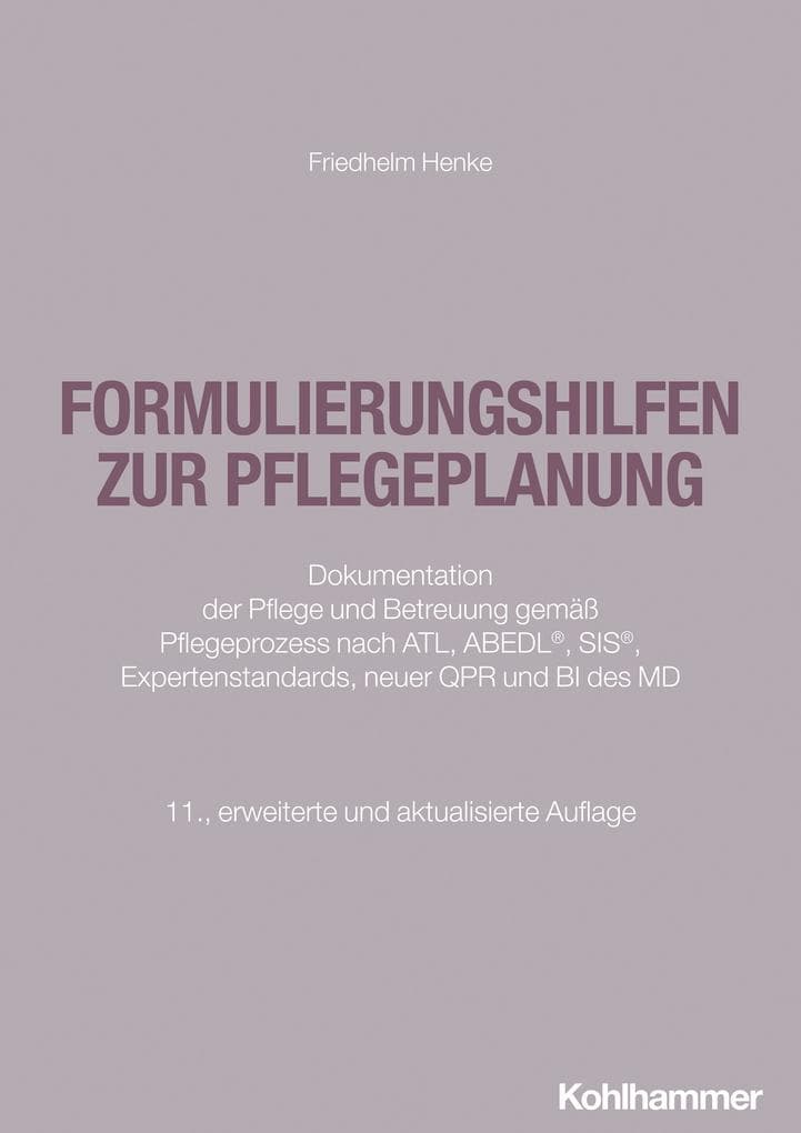 Formulierungshilfen zur Pflegeplanung