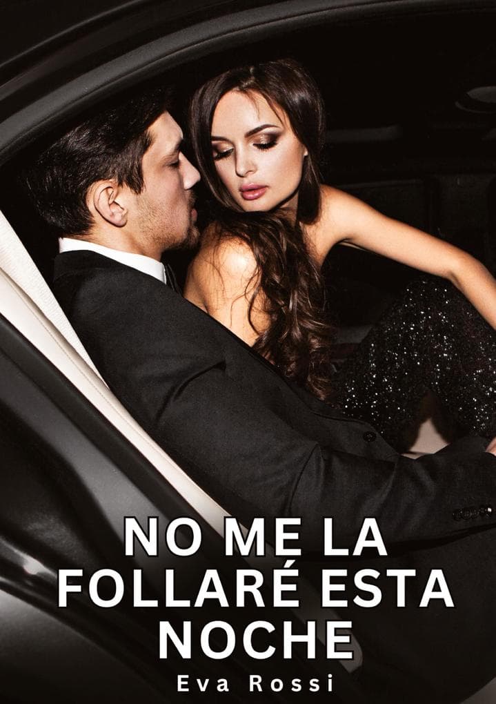 No me la follaré esta Noche