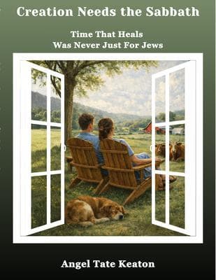 Creation Needs the Sabbath