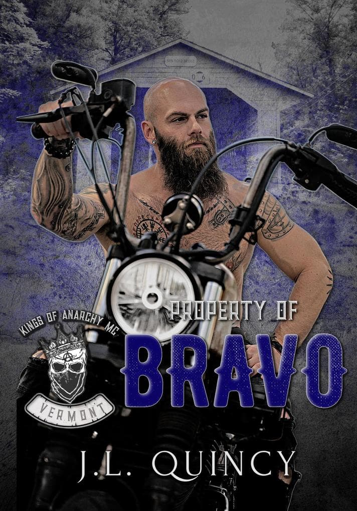 Property of Bravo (Kings of Anarchy Vermont, #2)