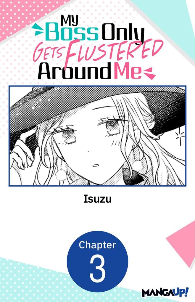 My Boss Only Gets Flustered Around Me #003