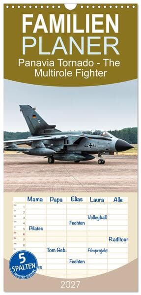 Familienplaner 2027 - Panavia Tornado - The Multirole Fighter mit 5 Spalten (Wandkalender, 21 x 45 cm) CALVENDO