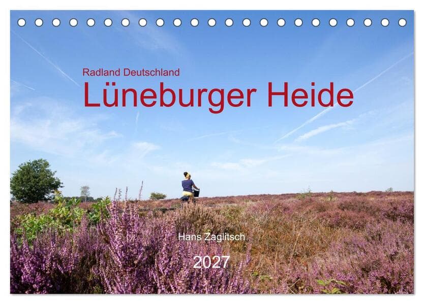 Radland Deutschland - Lüneburger Heide (Tischkalender 2027 DIN A5 quer), CALVENDO Monatskalender