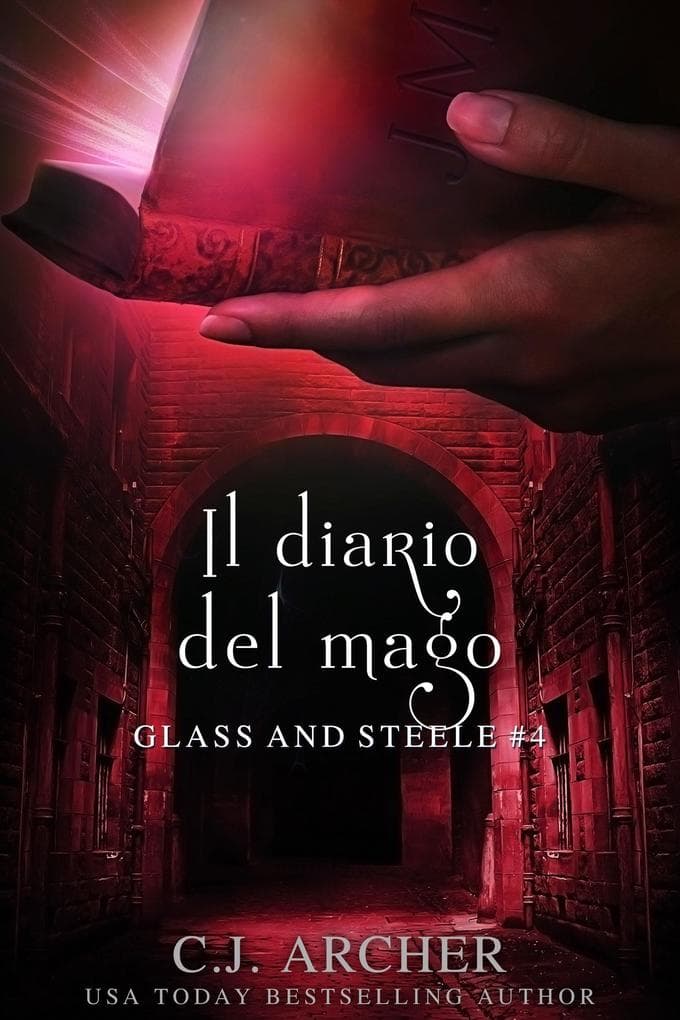 Il diario del mago (Glass and Steele - Italiano, #4)