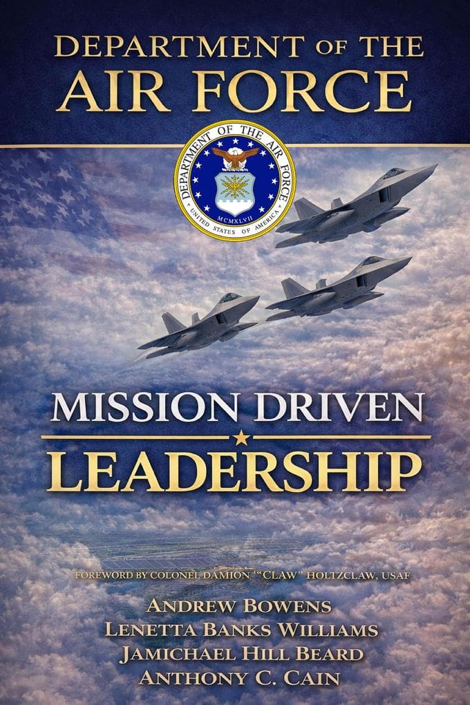 Department of the Air Force Mission Driven Leadership