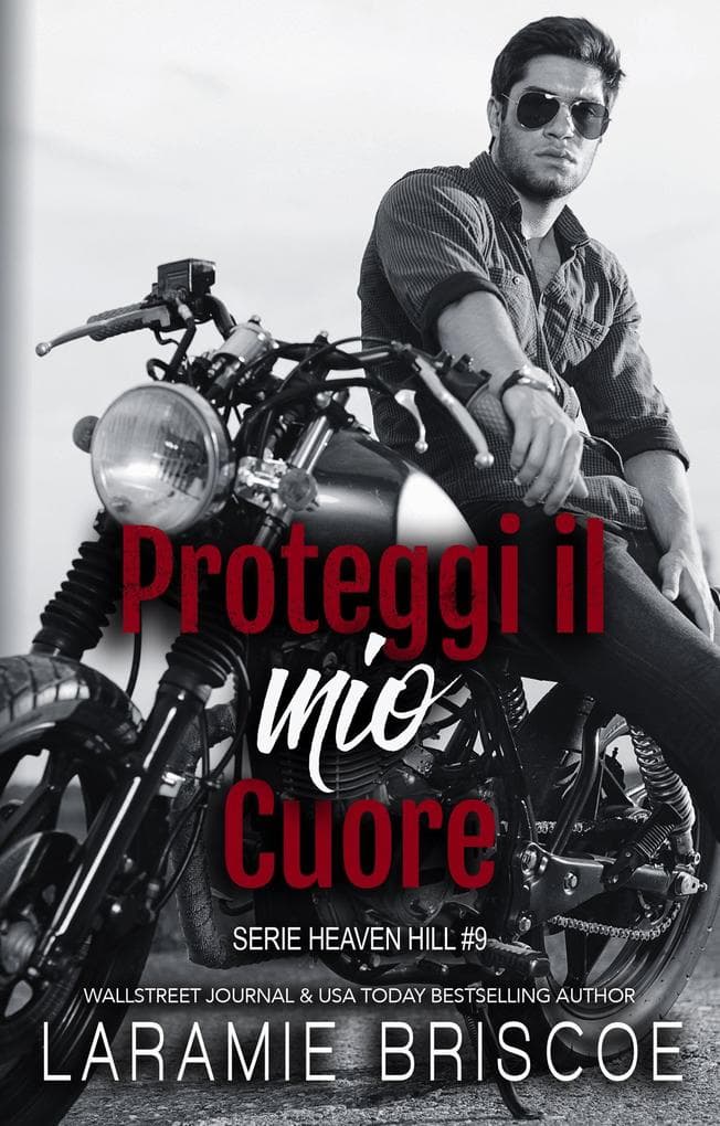 Proteggi il mio cuore (Serie Heaven Hill, #9)