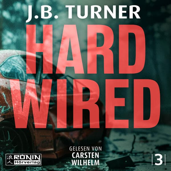 Hard Wired - Ein Jon Reznick-Thriller von J. B. Turner