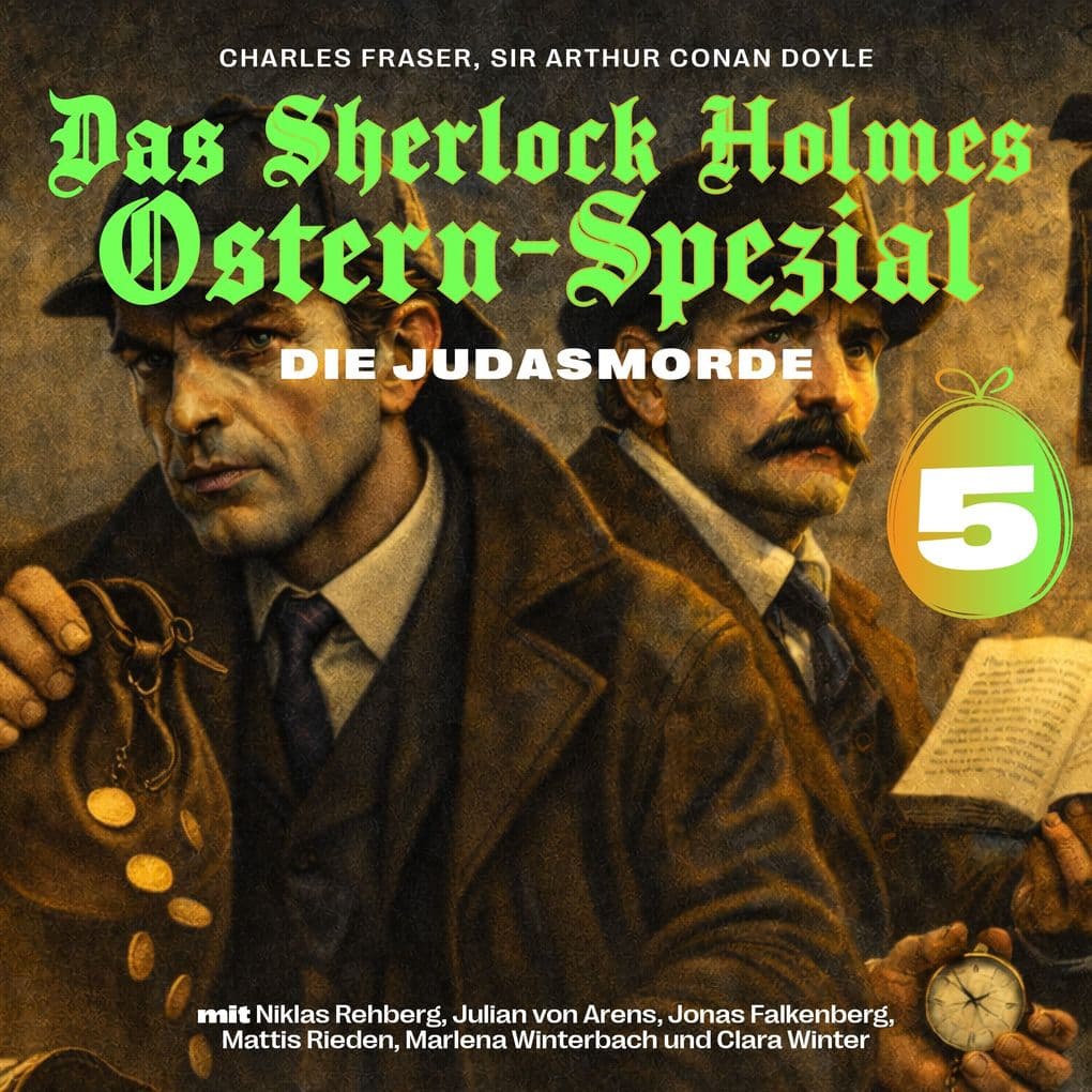 Das Sherlock Holmes Ostern-Spezial (Die Judasmorde 5)