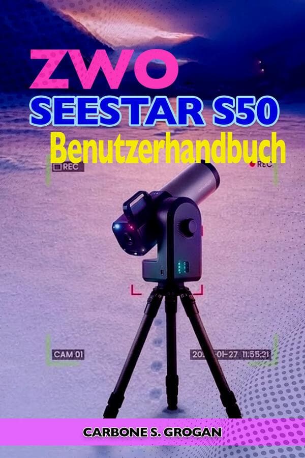 ZWO Seestar S50 Benutzerhandbuch
